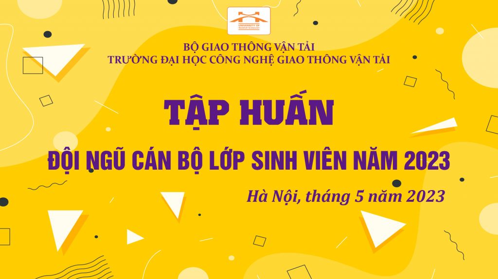 Tập huấn đội ngũ Cán bộ lớp sinh viên năm 2023