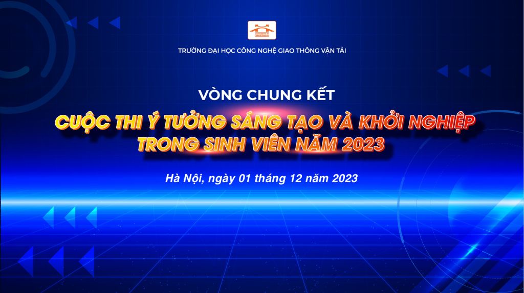 Chung kết cuộc thi Ý tưởng sáng tạo và khởi nghiệp trong sinh viên năm 2023