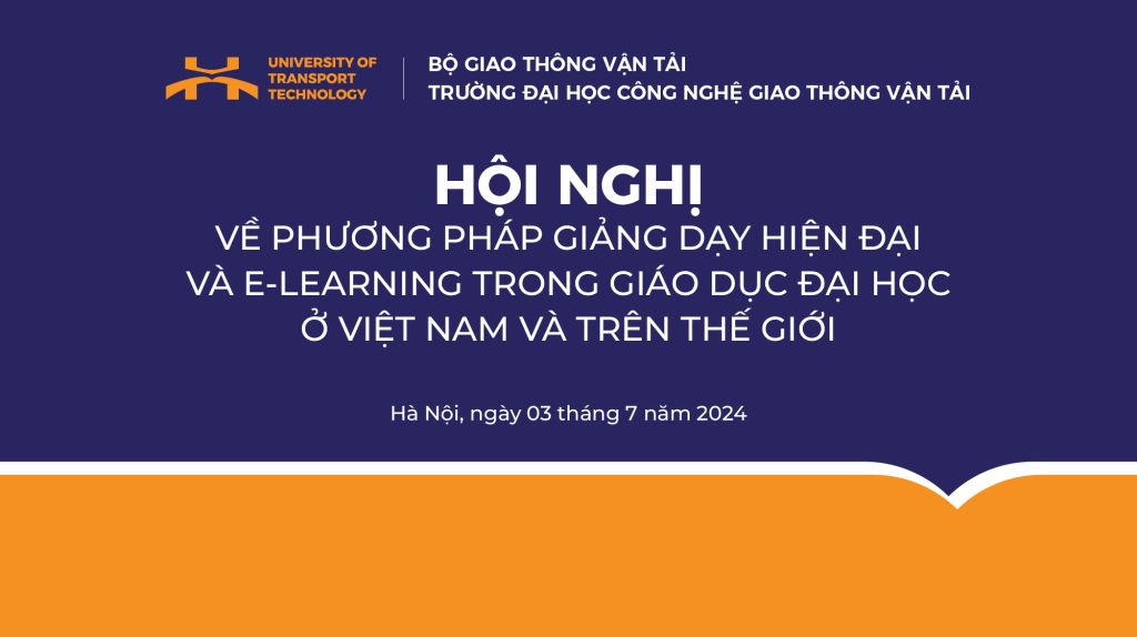 Hội nghị về phương pháp giảng dạy hiện đại và E-learning trong giáo dục đại học ở Việt Nam và trên thế giới