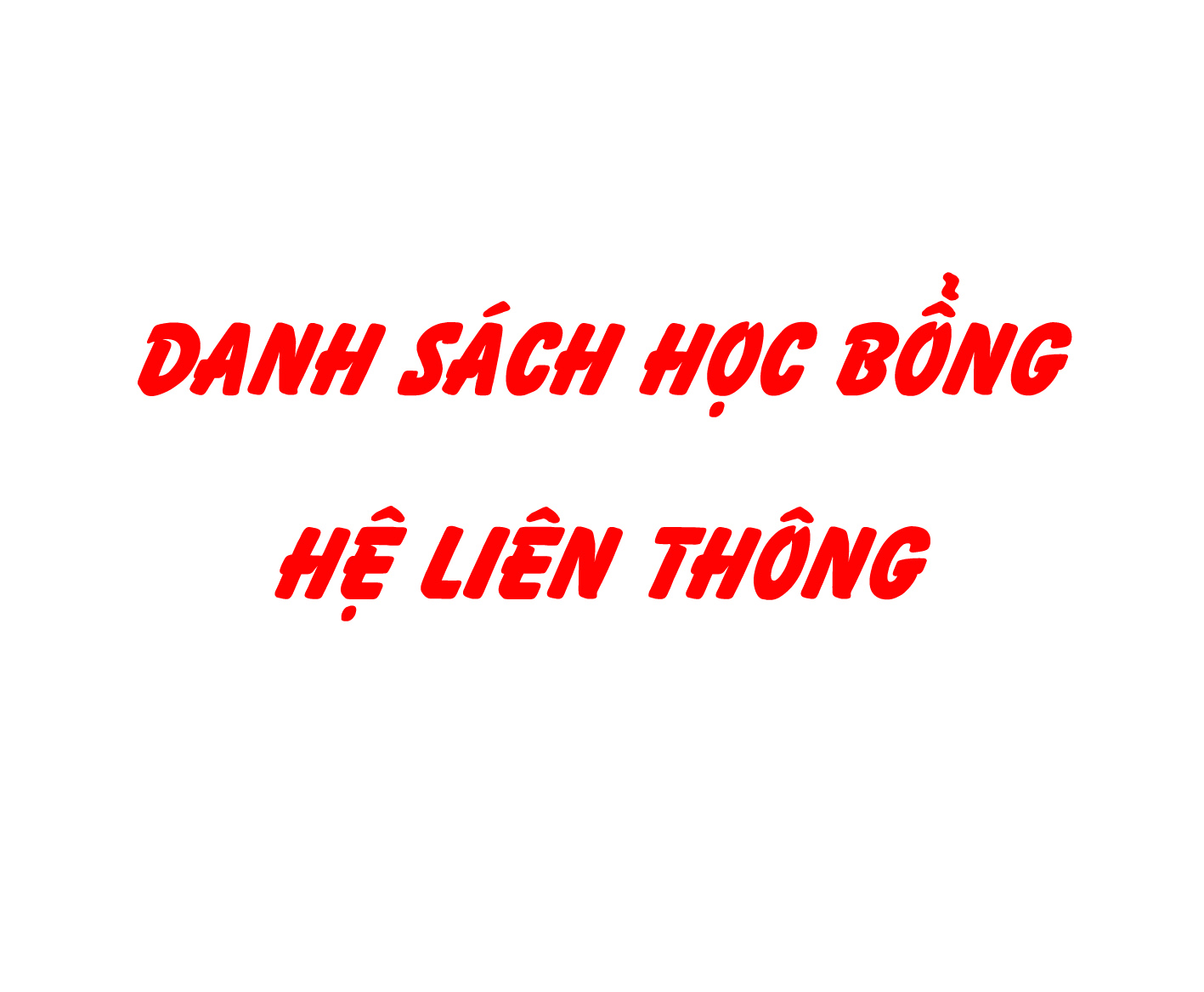 Hệ liên thông - Danh sách sinh viên đạt học bổng học kỳ II năm học 2014 - 2015