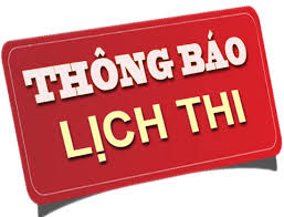 THÔNG BÁO LỊCH THI - DANH SÁCH PHÒNG THI